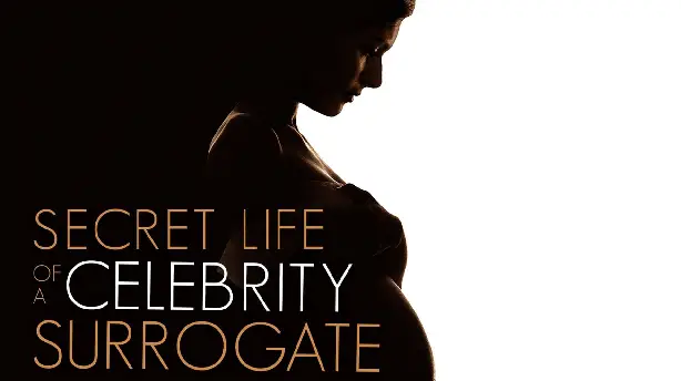 Secret Life Of A Celebrity Surrogate Screenshot