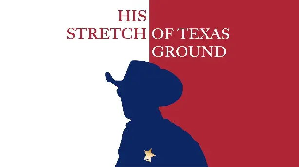 His Stretch of Texas Ground Screenshot