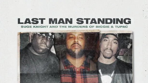 Last Man Standing: Suge Knight and the Murders of Biggie and Tupac Screenshot