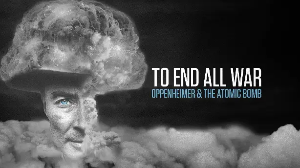 To End All War: Oppenheimer & the Atomic Bomb Screenshot