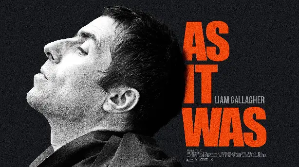 Liam Gallagher: As It Was Screenshot