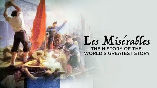 Les Misérables: The History of the World's Greatest Story Screenshot