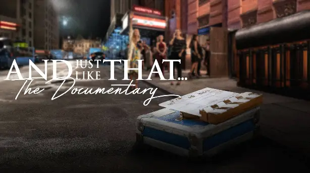 And Just Like That… The Documentary Screenshot