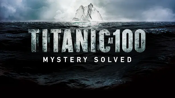 Titanic at 100: Mystery Solved Screenshot