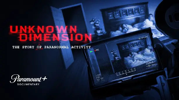 Unknown Dimension: The Story of Paranormal Activity Screenshot