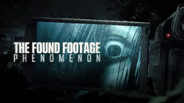 The Found Footage Phenomenon Screenshot