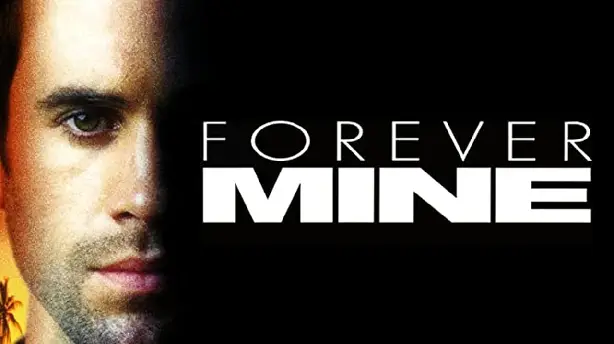 Forever Mine - Eine verhängnisvolle Liebe Screenshot