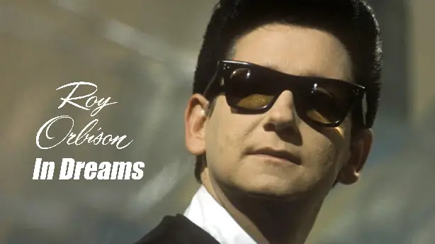 In Dreams: The Roy Orbison Story Screenshot