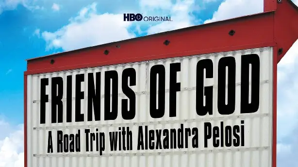 Friends of God: A Road Trip with Alexandra Pelosi Screenshot