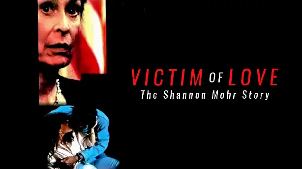 Victim of Love: The Shannon Mohr Story Screenshot