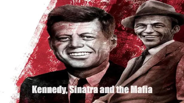 Kennedy, Sinatra and the Mafia Screenshot