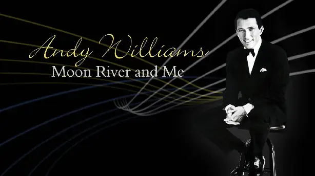 Andy Williams: Moon River and Me Screenshot