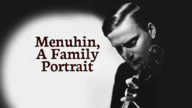 Menuhin, A Family Portrait Screenshot