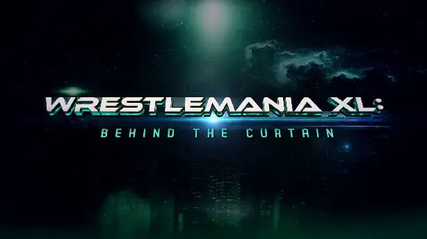 WrestleMania XL: Behind the Curtain Screenshot