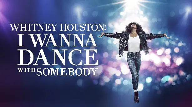 Whitney Houston: I Wanna Dance with Somebody Screenshot