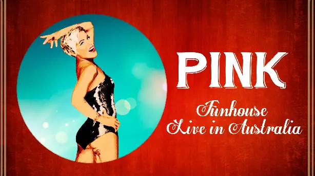 Pink: Funhouse Tour - Live in Australia Screenshot