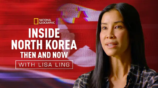 Inside North Korea: Then and Now with Lisa Ling Screenshot