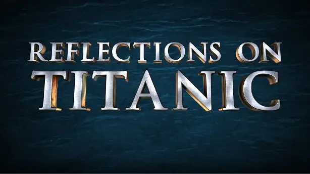 Reflections on Titanic Screenshot