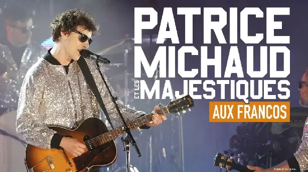 Patrice Michaud et les Majestiques aux Francos Screenshot