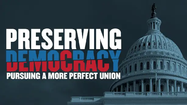 Preserving Democracy: Pursuing a More Perfect Union Screenshot