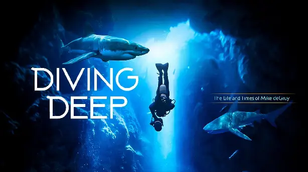 Diving Deep: The Life and Times of Mike deGruy Screenshot