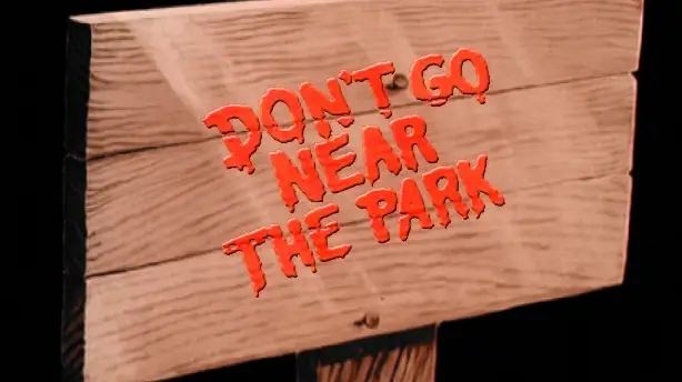 Don't Go Near the Park Screenshot