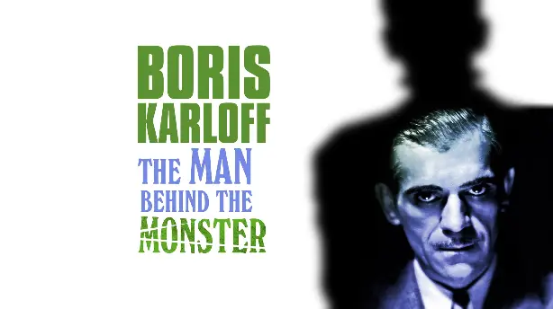 Boris Karloff: The Man Behind the Monster Screenshot
