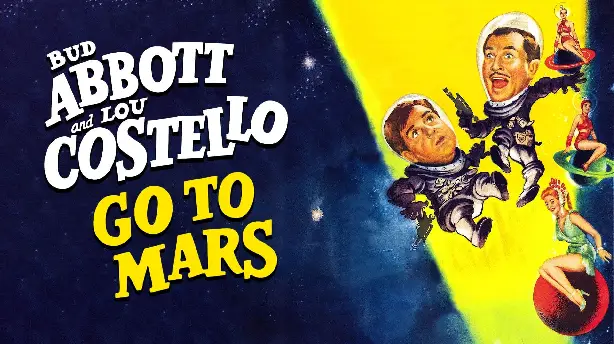 Abbott and Costello Go to Mars Screenshot