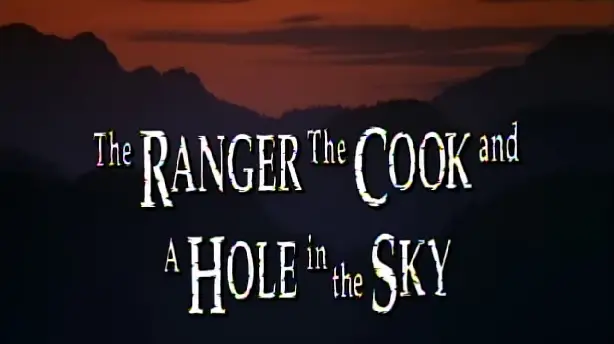 The Ranger, the Cook and a Hole in the Sky Screenshot