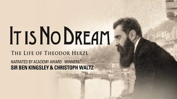 It Is No Dream: The Life Of Theodor Herzl Screenshot