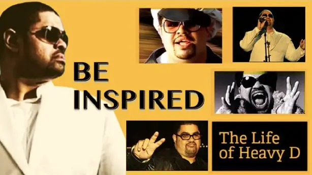 Be Inspired: The Life of Heavy D Screenshot