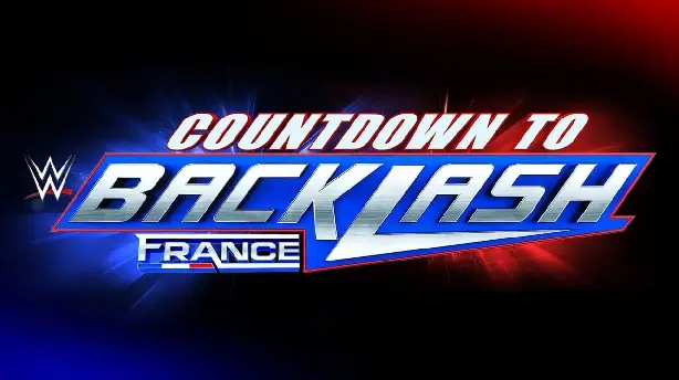Countdown to WWE Backlash France 2024 Screenshot