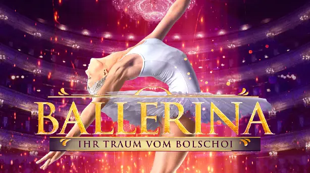 Ballerina - Ihr Traum vom Bolschoi Screenshot
