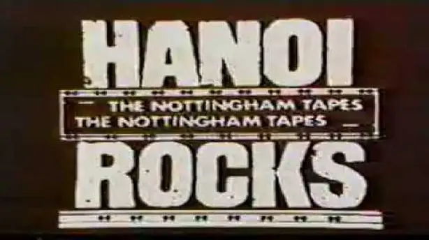 Hanoi Rocks: The Nottingham Tapes Screenshot