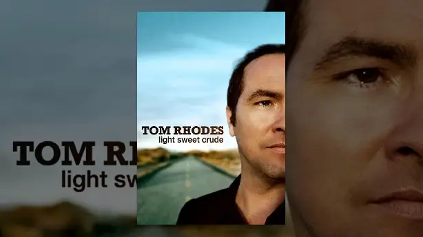 Tom Rhodes: Light, Sweet, Crude Screenshot