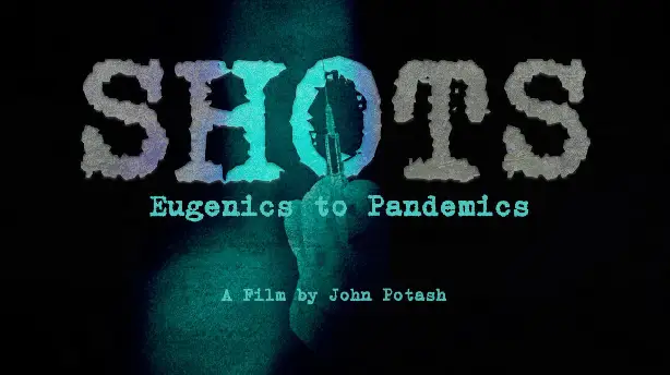 Shots: Eugenics to Pandemics Screenshot