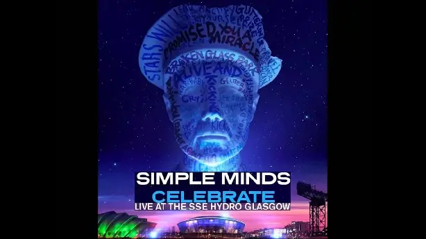 Simple Minds | Celebrate: Live at the SSE Hydro, Glasgow Screenshot