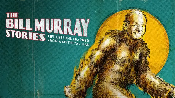 The Bill Murray Stories: Life Lessons Learned from a Mythical Man Screenshot