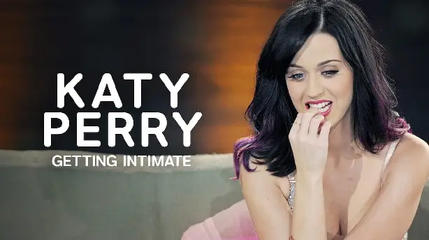 Katy Perry: Getting Intimate Screenshot
