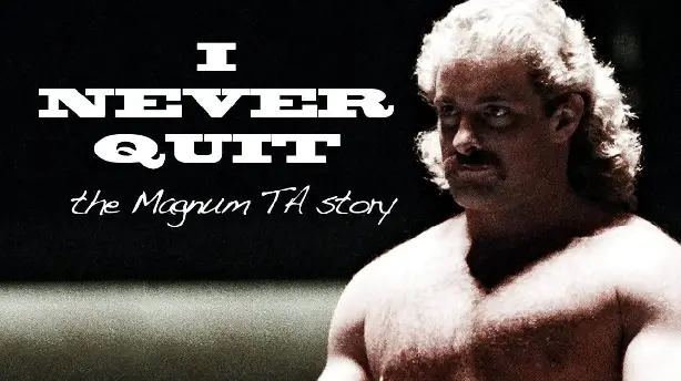 I Never Quit: The Magnum T.A. Story Screenshot