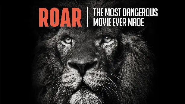 Roar : The Most Dangerous Movie Ever Made Screenshot