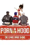 Porn in the Hood - Die Gang ohne Bang Screenshot