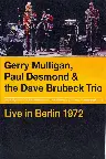 Gerry Mulligan, Paul Desmond & The Dave Brubeck Trio: Live in Berlin Screenshot