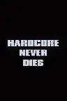 Hardcore Never Dies Screenshot