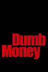 Dumb Money - Schnelles Geld Screenshot