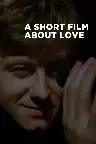 Ein kurzer Film über die Liebe Screenshot