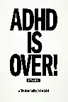 ADHD Is Over! Screenshot