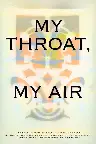 My Throat, My Air Screenshot