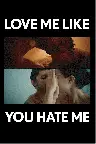Love Me Like You Hate Me Screenshot