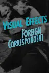 Visual Effects in Foreign Correspondent Screenshot